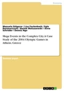 Titre: Mega Events in the Complex City.
A Case Study of the 2004 Olympic Games in Athens, Greece