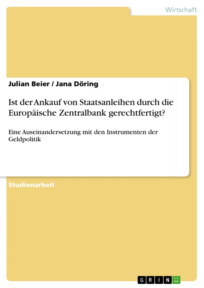 Title: Ist der Ankauf von Staatsanleihen durch die Europäische Zentralbank gerechtfertigt?