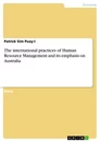Titre: The international practices of Human Resource Management and its emphasis on Australia