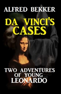 Titel: Da Vinci's Cases: Two Adventures of Young Leonardo