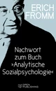 Titel: Nachwort zum Buch "Analytische Sozialpsychologie"