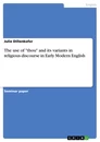 Titel: The use of "thou" and its variants in religious discourse in Early Modern English