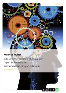 Title: Erfolgreiche Implementierung von Open Innovation in Vorentwicklungsorganisationen