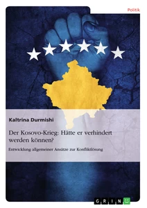 Titel: Der Kosovo-Krieg: Hätte er verhindert werden können?