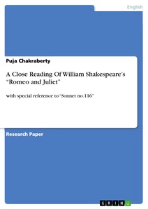 Titel: A Close Reading Of William Shakespeare’s “Romeo and Juliet”