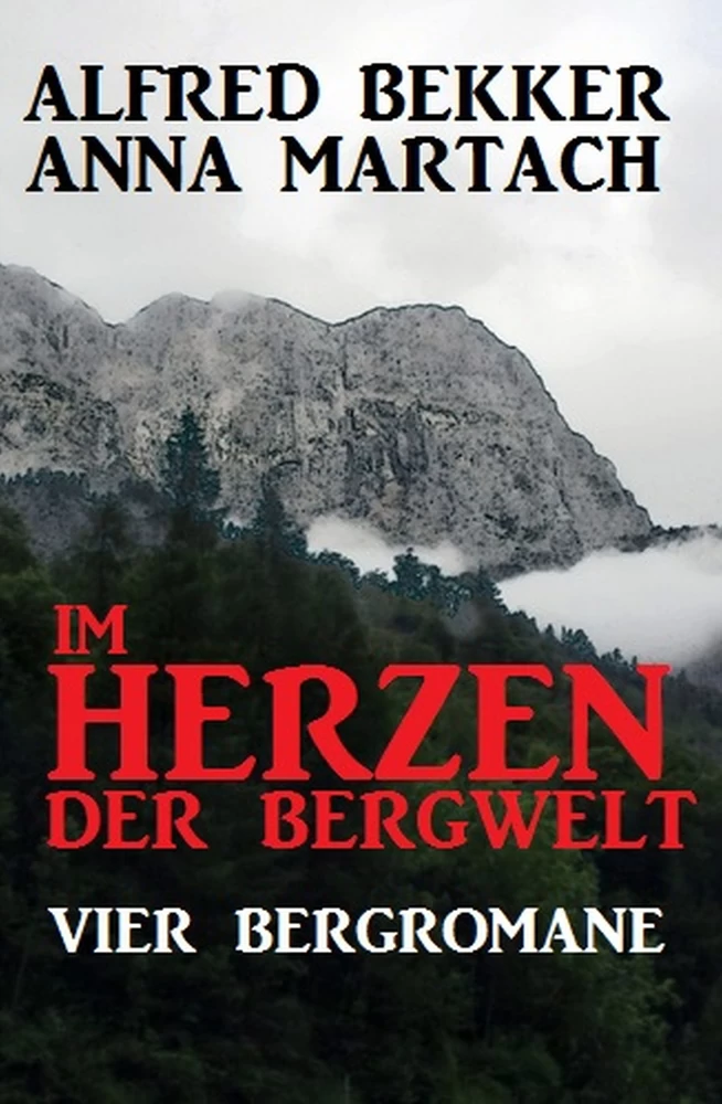 Titel: Im Herzen der Bergwelt