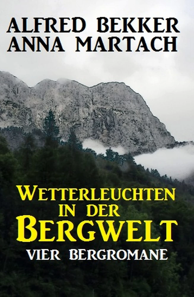 Titel: Wetterleuchten in der Bergwelt