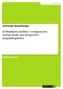 Titel: El Manifiesto. Análisis y comparación textual desde una perspectiva pragmalingüística