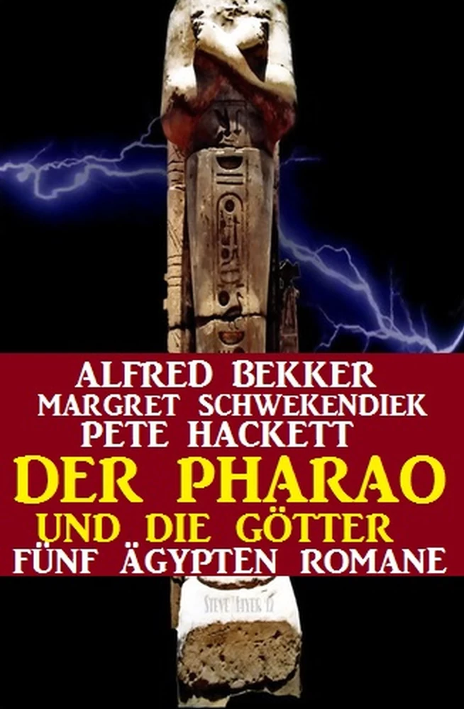 Titel: Der Pharao und die Götter: Fünf Ägypten Romane