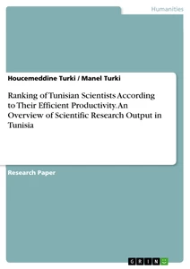 Titel: Ranking of Tunisian Scientists According to Their Efficient Productivity. An Overview of Scientific Research Output in Tunisia