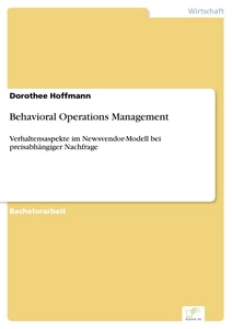Titel: Behavioral Operations Management