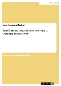Title: Transforming Organization Learning to Optimize Productivity