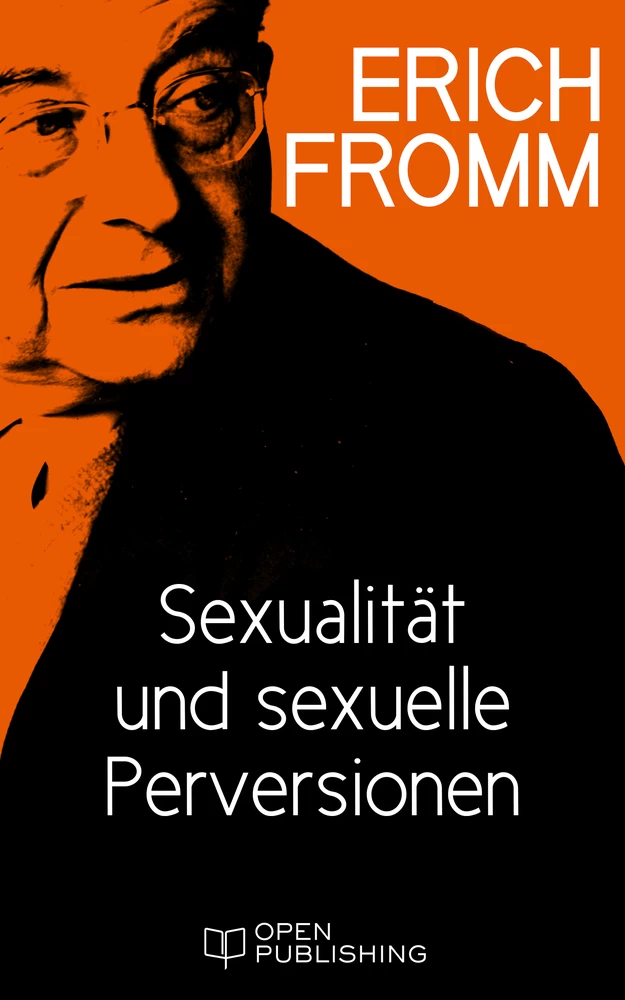 Titel: Sexualität und sexuelle Perversionen