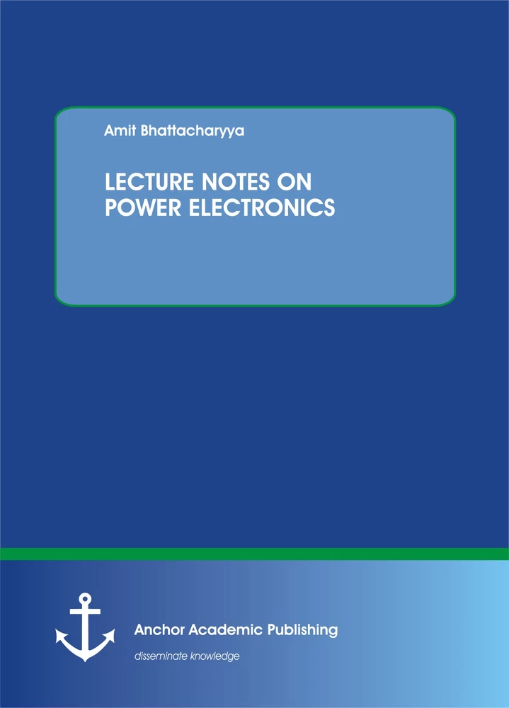 Title: LECTURE NOTES ON POWER ELECTRONICS