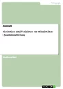 Title: Methoden und Verfahren zur schulischen Qualitätssicherung