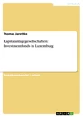 Titre: Kapitalanlagegesellschaften: Investmentfonds in Luxemburg
