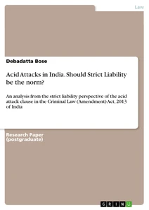 Titel: Acid Attacks in India. Should Strict Liability be the norm?