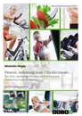 Titre: Fitness: Anleitung zum Glücklichsein? Wie Sport, regelmäßiges Training und Ernährung zum Wohlbefinden beitragen können