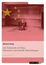 Titel: Die Todesstrafe in China. Historische und aktuelle Entwicklungen