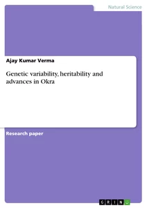 Title: Genetic variability, heritability and advances  in Okra