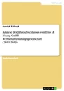 Título: Analyse des Jahresabschlusses von Ernst & Young GmbH Wirtschaftsprüfungsgesellschaft (2011-2013)