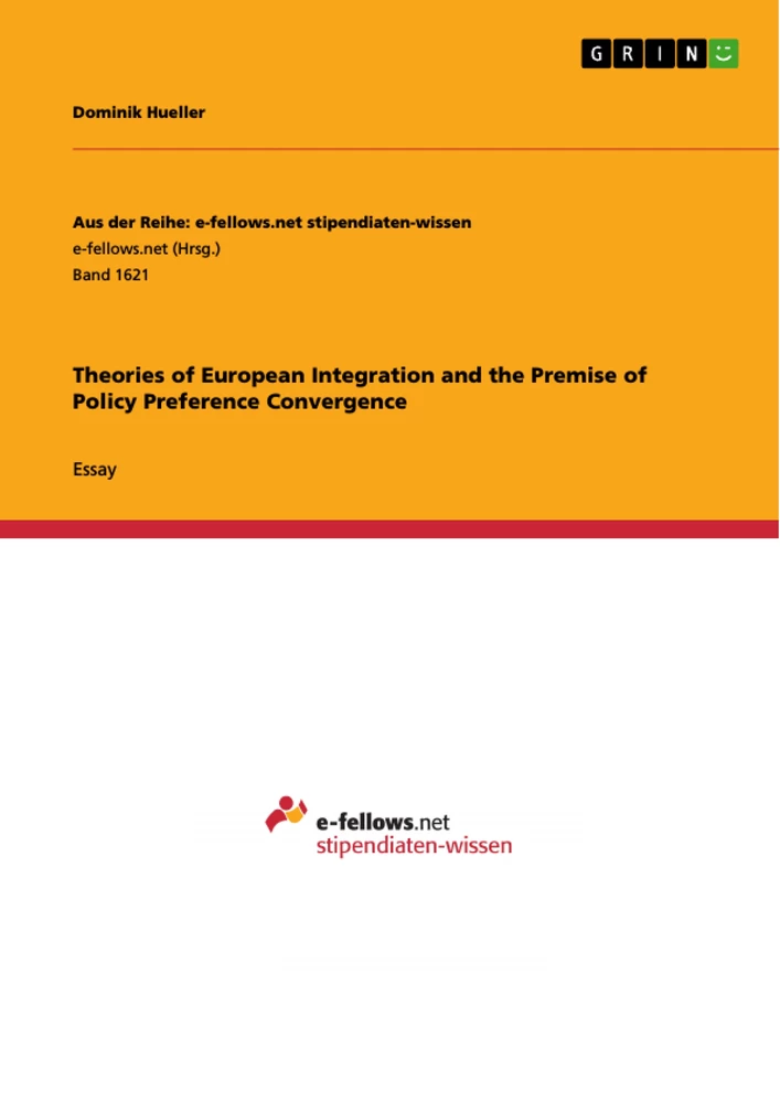 Title: Theories of European Integration and the Premise of Policy Preference Convergence
