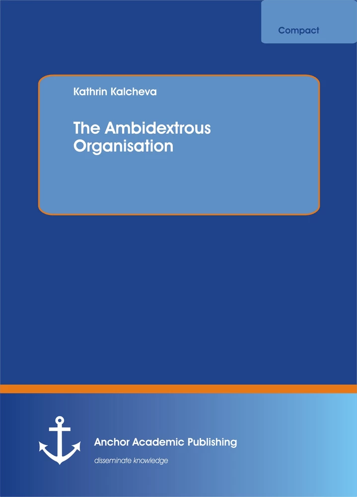Title: The Ambidextrous Organisation