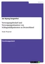 Titel: Versorgungsbedarf und Versorgungssituation von Schlaganfallpatienten in Deutschland