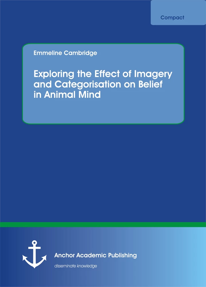 Title: Exploring the Effect of Imagery and Categorisation on Belief in Animal Mind