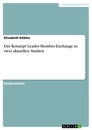 Title: Das Konzept Leader-Member-Exchange in zwei aktuellen Studien