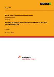 Titel: The Role of Market-Maker/Dealer Inventories in the Price Formation Process