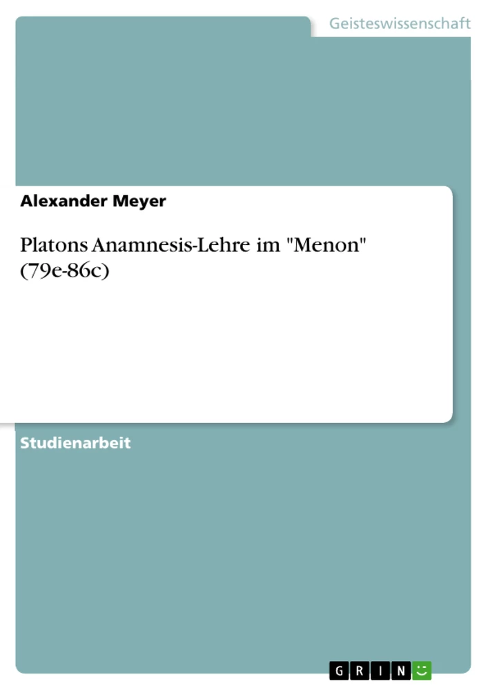 Titre: Platons Anamnesis-Lehre im "Menon" (79e-86c)