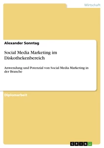 Titre: Social Media Marketing im Diskothekenbereich