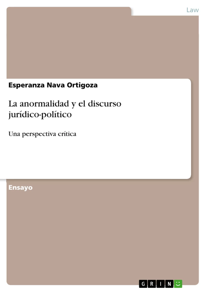 Título: La anormalidad y el discurso jurídico-político