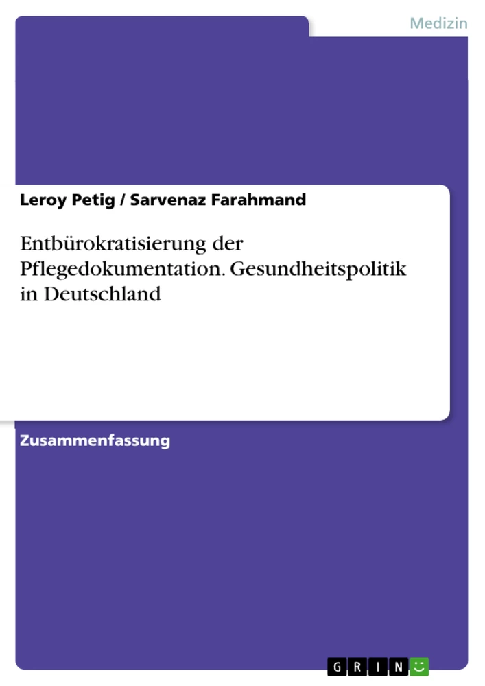 Titel: Entbürokratisierung der Pflegedokumentation. Gesundheitspolitik in Deutschland