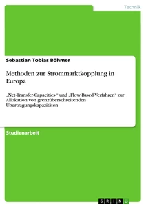 Title: Methoden zur Strommarktkopplung in Europa