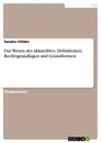 Titre: Das Wesen des Akkreditivs. Definitionen, Rechtsgrundlagen und Grundformen