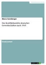 Título: Das Konflikthandeln deutscher Gewerkschaften nach 1945
