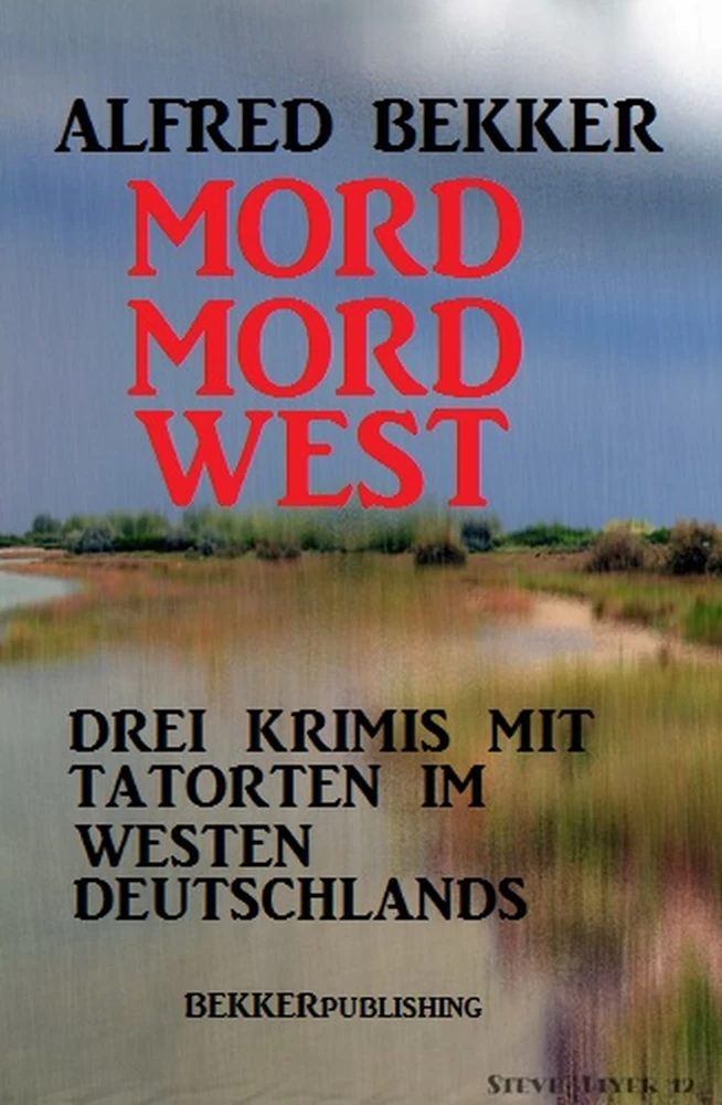 Titel: Mord Mord West