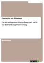 Titel: Die Grundlagenrechtsprechung des EuGH zur Entstrickungsbesteuerung