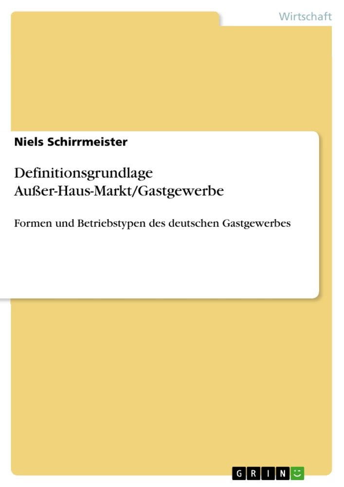 Title: Definitionsgrundlage Außer-Haus-Markt/Gastgewerbe