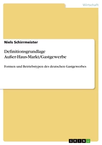 Título: Definitionsgrundlage Außer-Haus-Markt/Gastgewerbe