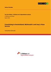 Title: Franchising in Deutschland. McDonald’s und Joey’s Pizza Service