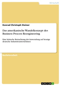 Titre: Das amerikanische Wandelkonzept des Business Process Reengineering