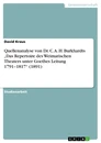Titre: Quellenanalyse von Dr. C. A. H. Burkhardts „Das Repertoire des Weimarischen Theaters unter Goethes Leitung 1791–1817“ (1891)