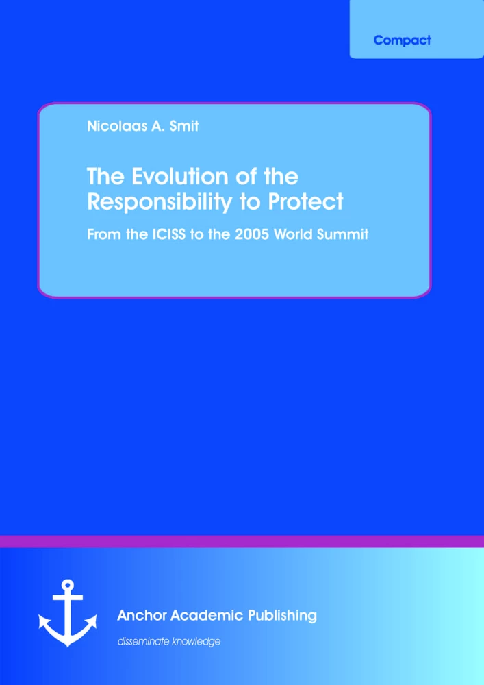 Title: The Evolution of the Responsibility to Protect: From the ICISS to the 2005 World Summit