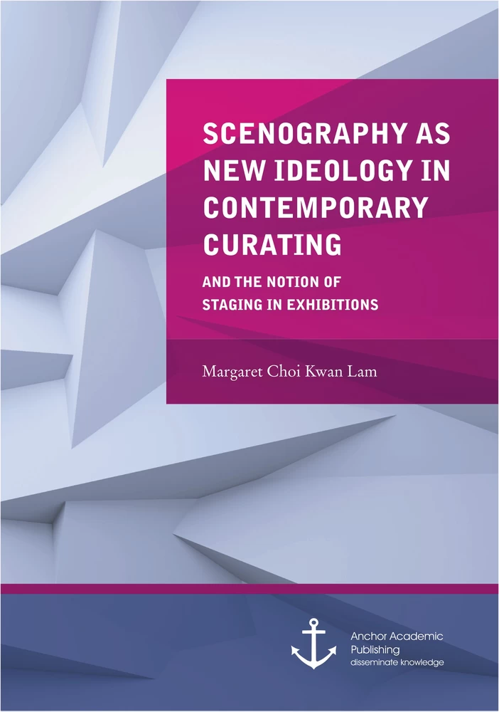 Title: Scenography as New Ideology in Contemporary Curating: The Notion of Staging in Exhibitions