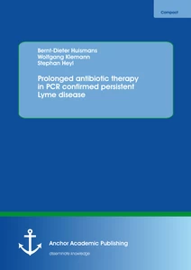 Title: Prolonged antibiotic therapy in PCR confirmed persistent Lyme disease