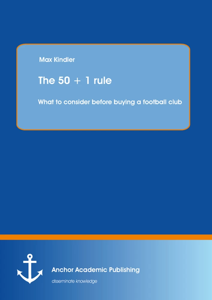 Title: The 50 + 1 rule: What to consider before buying a football club