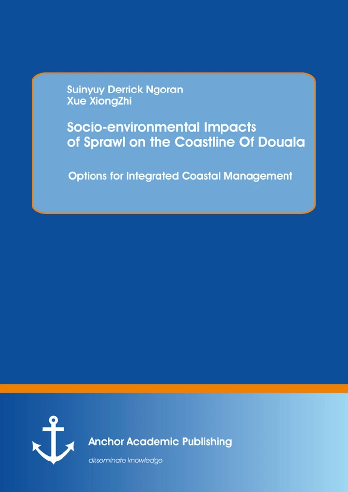Title: Socio-environmental Impacts of Sprawl on the Coastline Of Douala: Options for Integrated Coastal Management